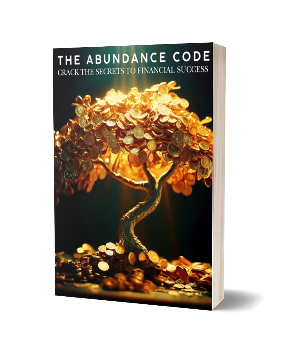The Abundance Code: Crack the Secrets to Financial Success